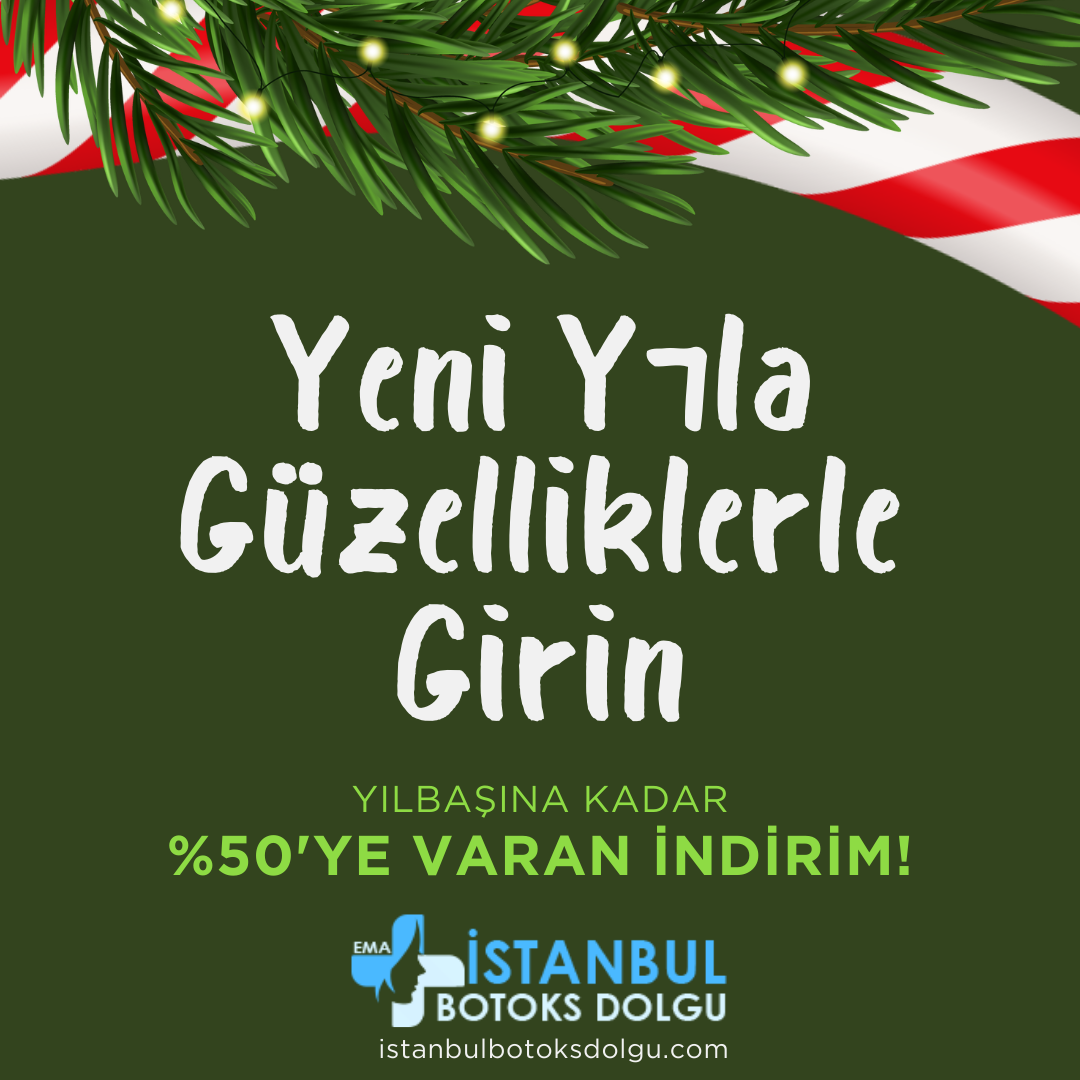 İstanbul Botoks Dolgu'dan Yılbaşına Kadar İndirim